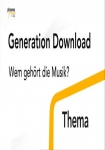 Generation Download: Wem gehört die Musik