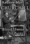 Andrew Marr on Churchill Blood Sweat and Oil Paint